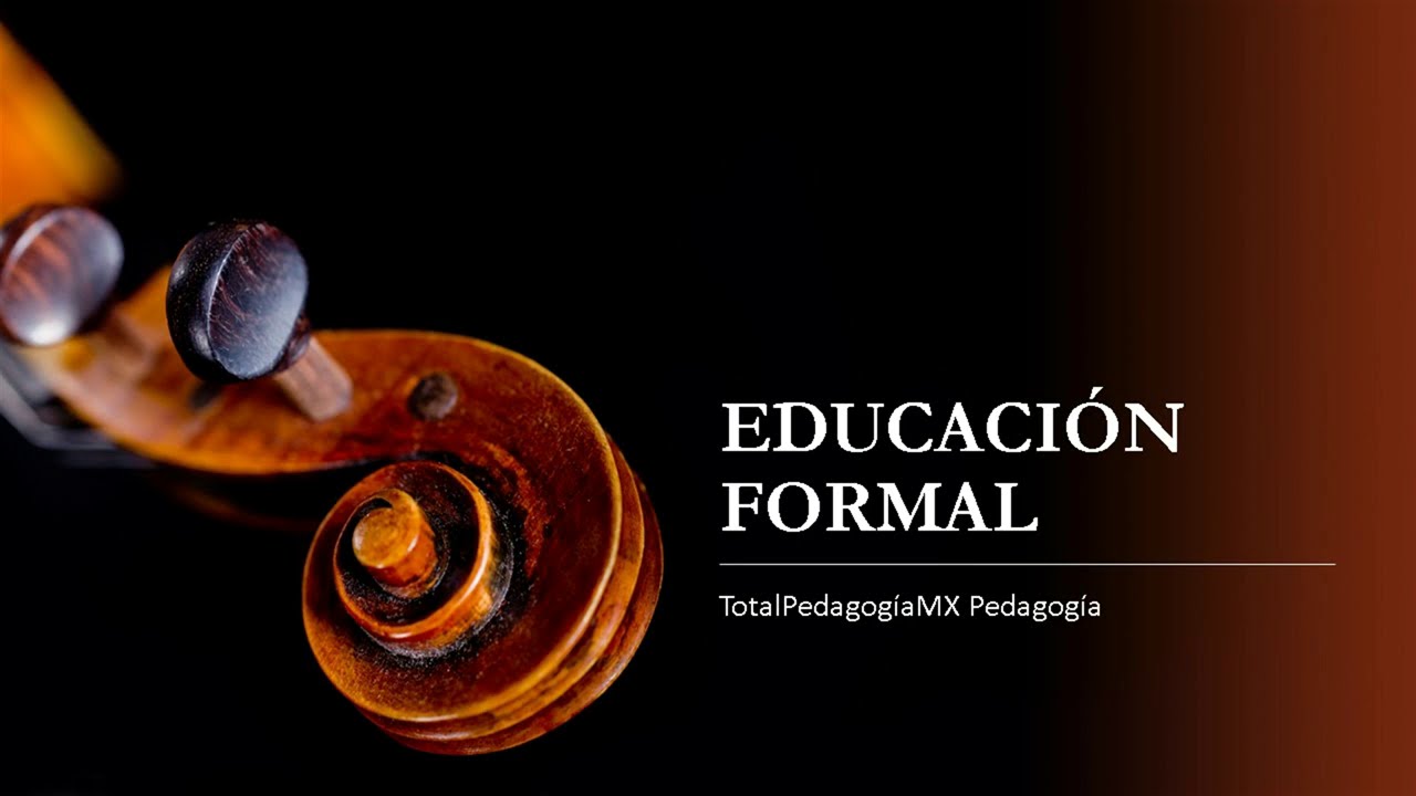 Educacion Formal - No Formal e Informal | Pedagog&iacute;a MX
