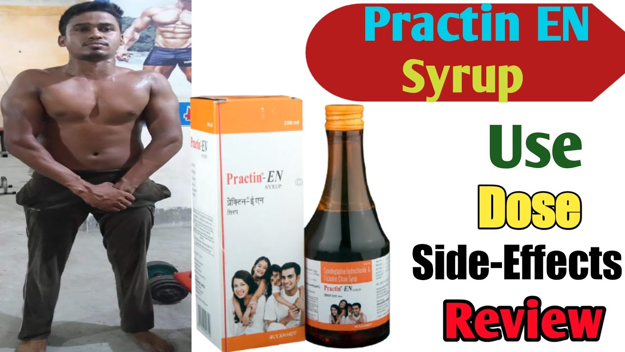 Practin EN Syrup Use Dose Side-Effects Precautions And Review