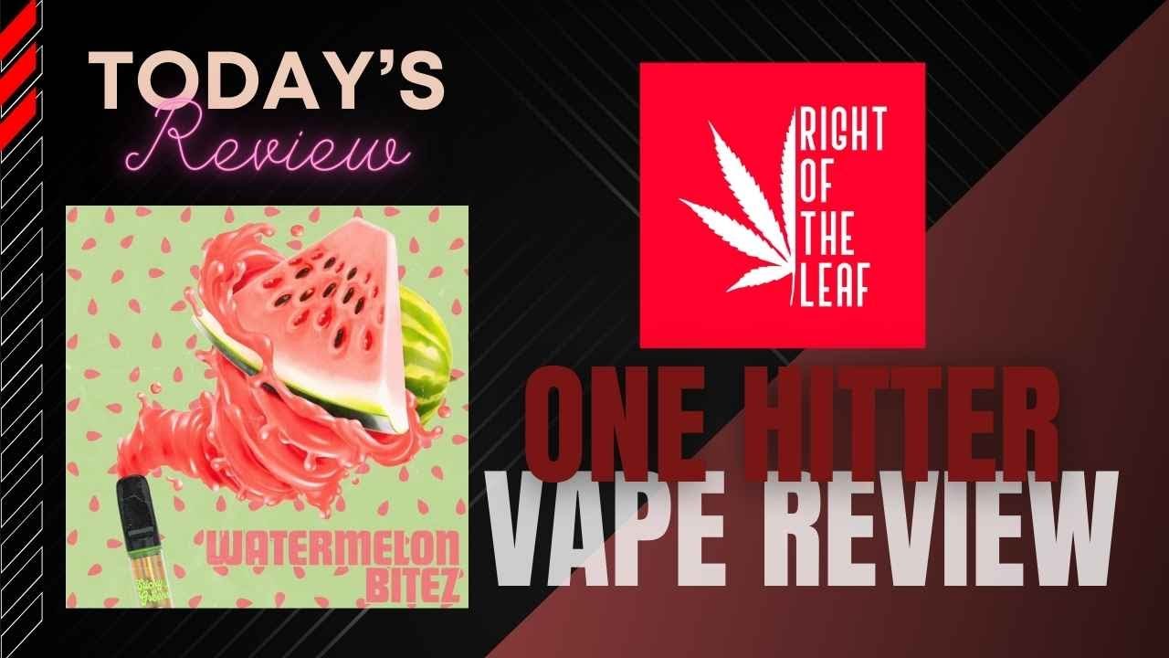 Watermelon Bitez by Sticky Greens One Hitter Vape Review