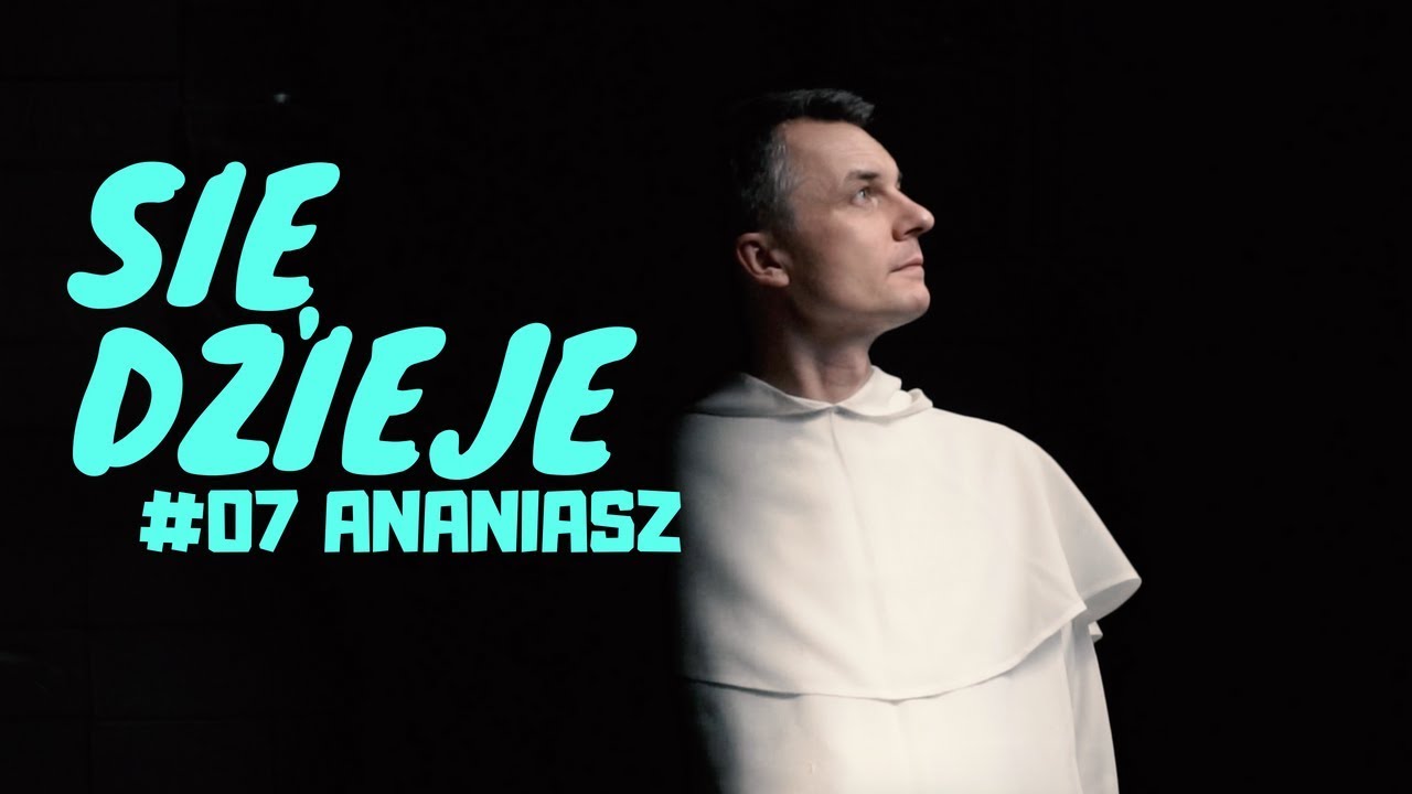 sięDzieje [#07] Ananiasz