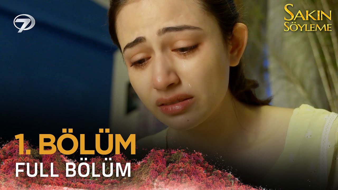 Sakın Söyleme Pakistan Dizisi -1. Bölüm 💓 @kanal7