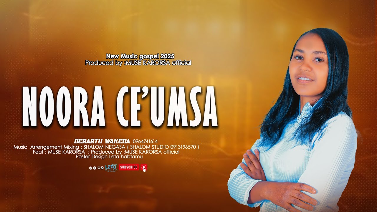 #NOORA_CE'UMSA | DERARTU_WAKENA |FAARFANNA AFAAN OROMO 2025