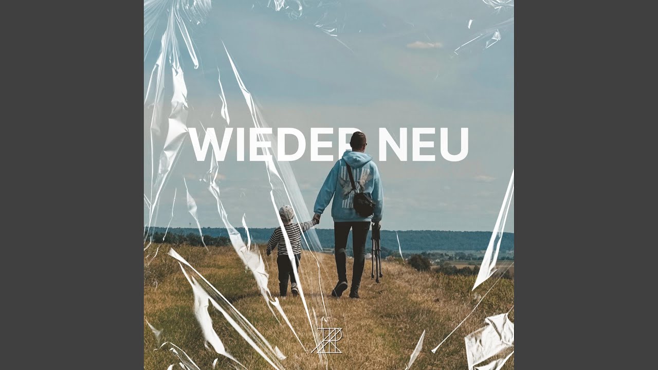 Wieder neu