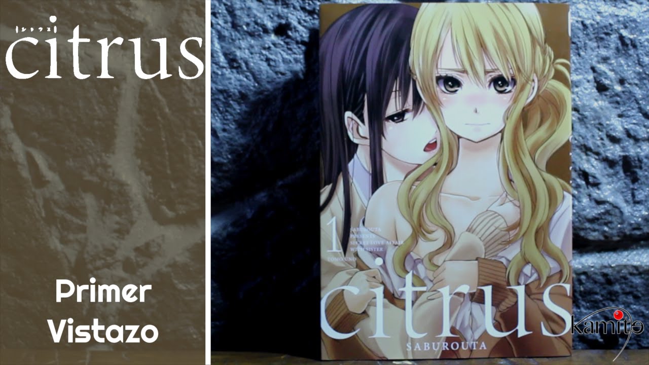 🍊Citrus Manga Kamite🍊 ► Rese&ntilde;a Manga