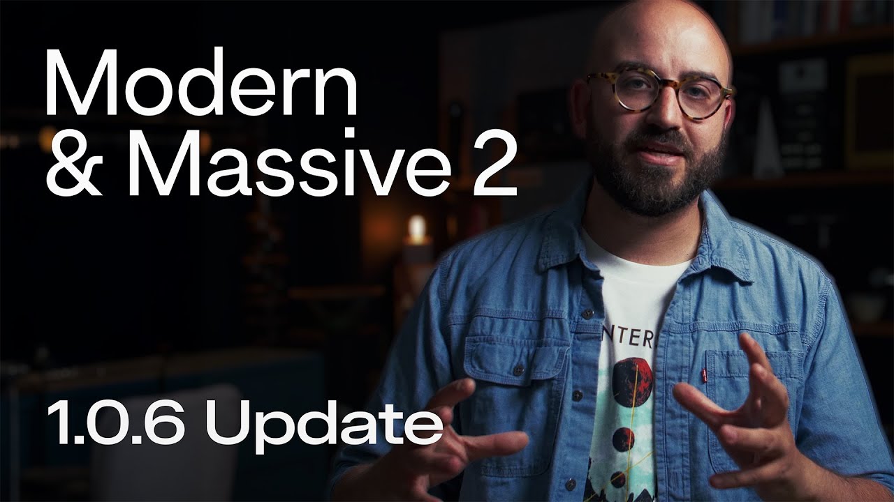 Modern & Massive 2 - 1.0.6 Update