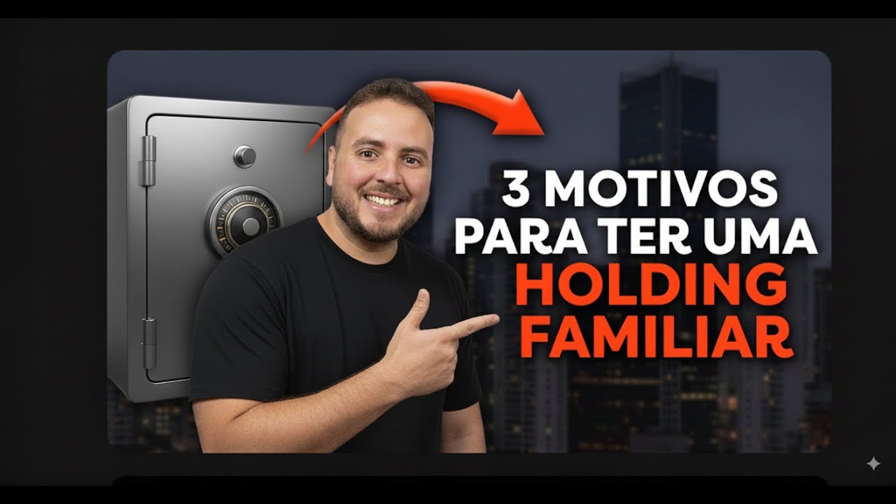 3 Motivos para ter uma holding familiar no Brasil | Advogado fala sobre Holding Patrimonial