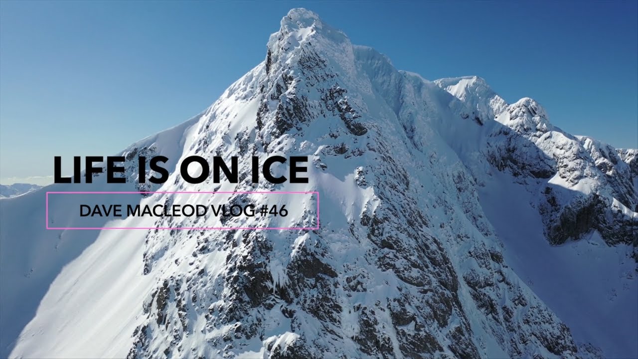 Dave MacLeod - Life is On Ice