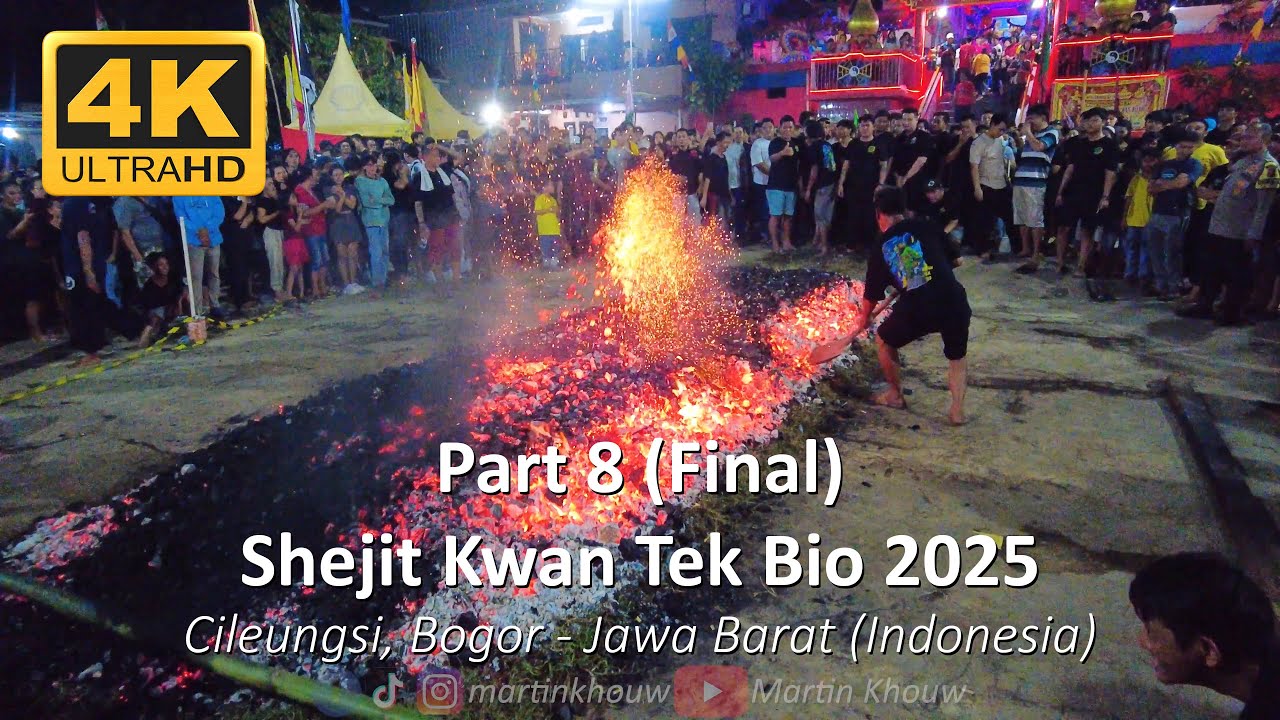 Shejit Kwan Tek Bio Cileungsi 2025 Part 8 (Final) Hari Keempat - (Bangku Golok & Injak Bara)