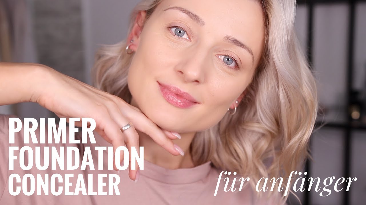 Primer, Foundation und Concealer - für Anfänger | OlesjasWelt