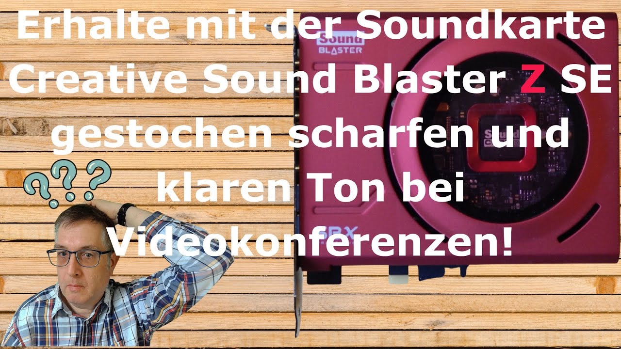Erhalte mit der Creative Sound Blaster Z SE gestochen scharfen und klaren Ton bei Videokonferenzen!