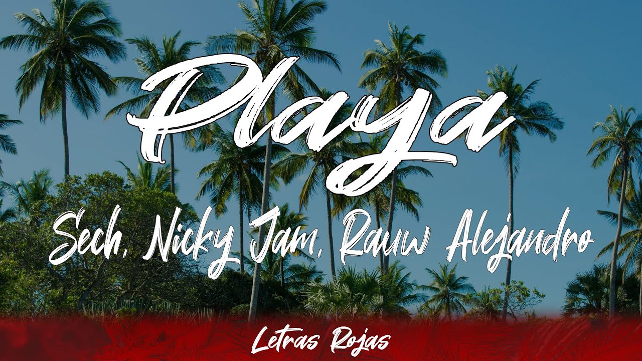Sech, Nicky Jam, Rauw Alejandro - Playa (letra)