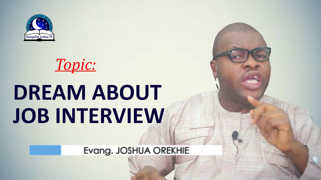 Biblical Meaning of Job Interview in Dreams  - New Job Dream Meaning
