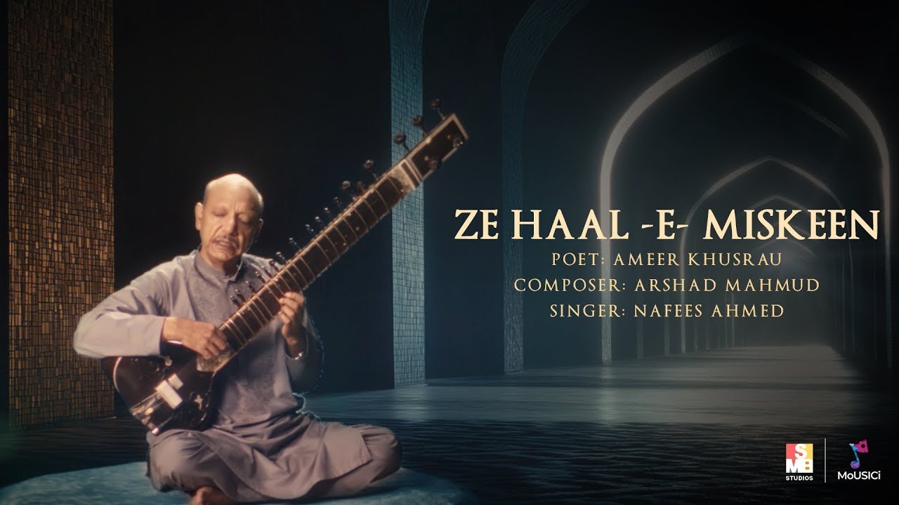 Ze Haal-e-Miskeen | Nafees Ahmed | Ameer Khusrau | Arshad Mahmud