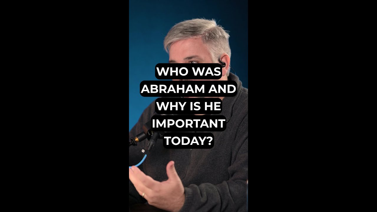 Who Was Abraham and Why Is He Important Today?