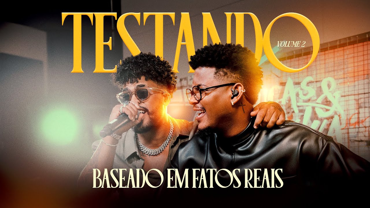 Lucas e Orelha, Mousik - Baseado em Fatos Reais (Testando, Vol. 2)