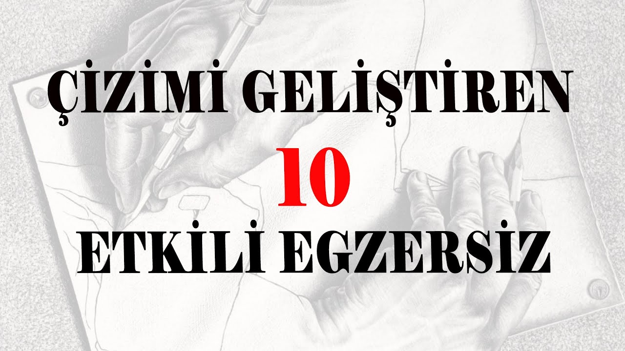 ÇİZİMİ GELİŞTİREN 10 ETKİLİ EGZERSİZ