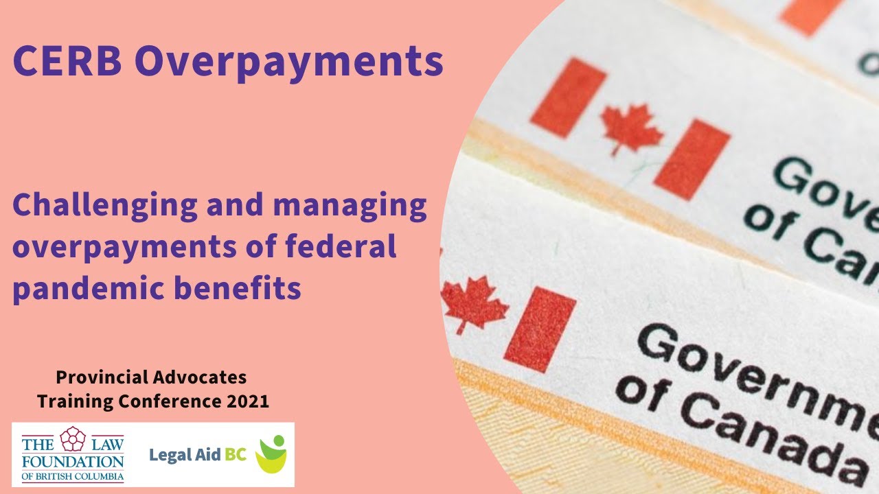Challenging and managing overpayments of federal pandemic benefits (including CERB, CRB, EI)