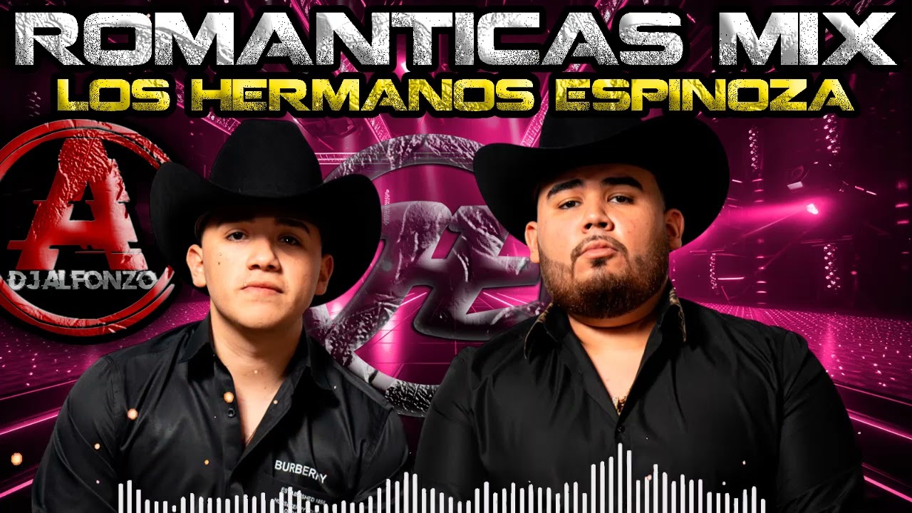 Los Hermanos Espinoza 🔥 Norteñas Romanticas Mix 🔥 DjAlfonzo