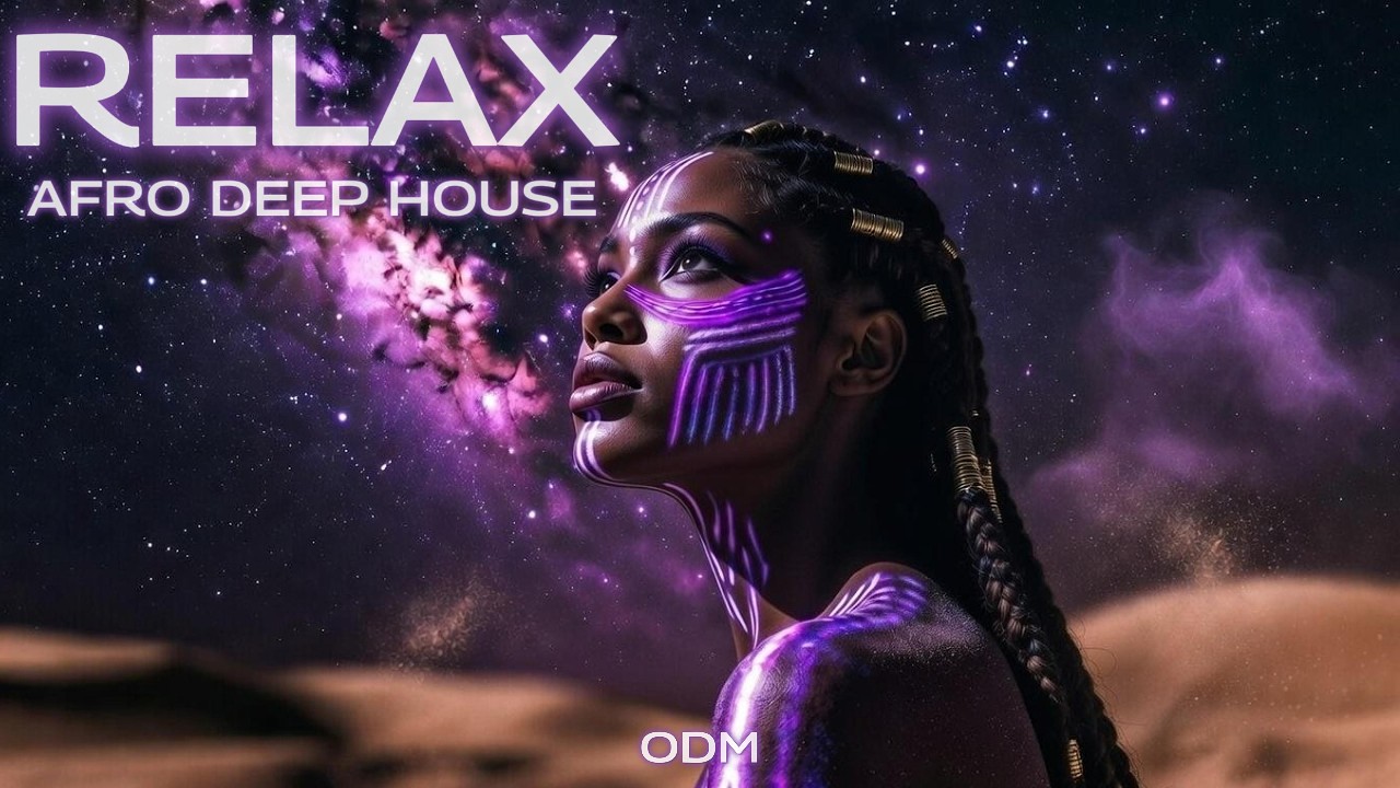 RELAX - ODM | Melodic Afro House × Deep House | Hypnotic Sensual Anthem 2026