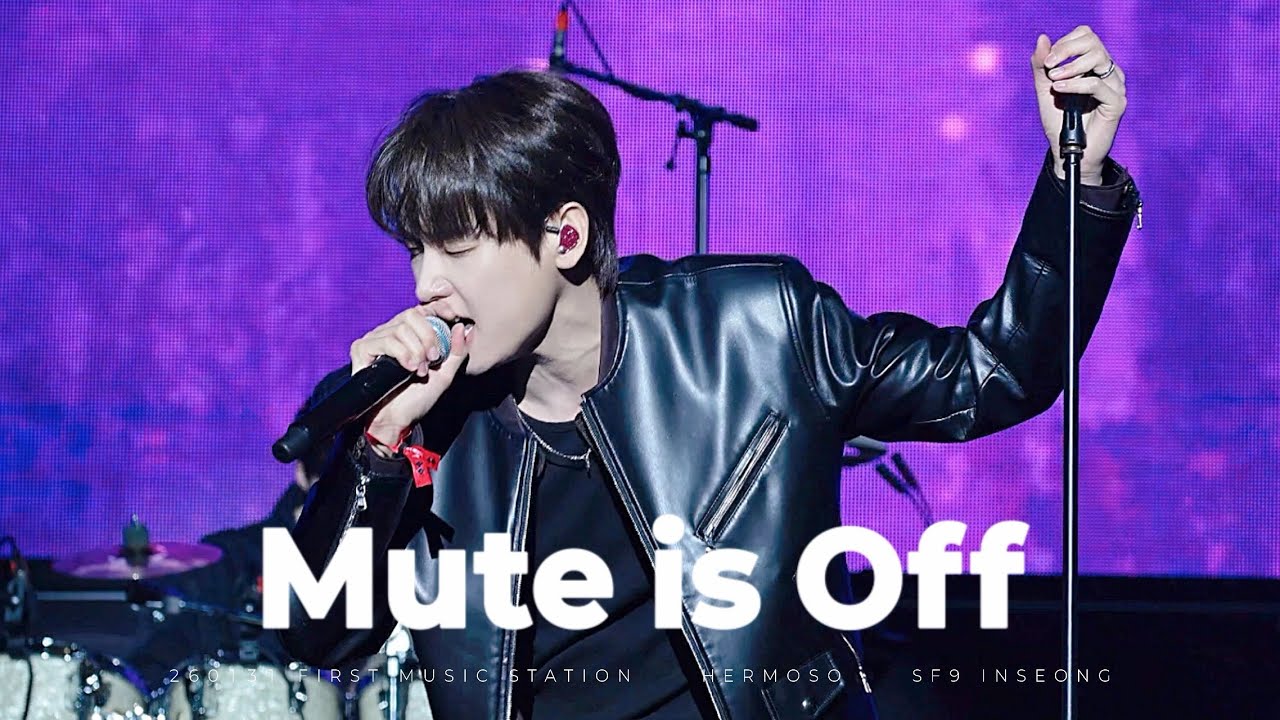 [SF9 인성] 260131 FIRST MUSIC STATION 퍼스트뮤직스테이션 I 인성 - Mute is Off | 4K