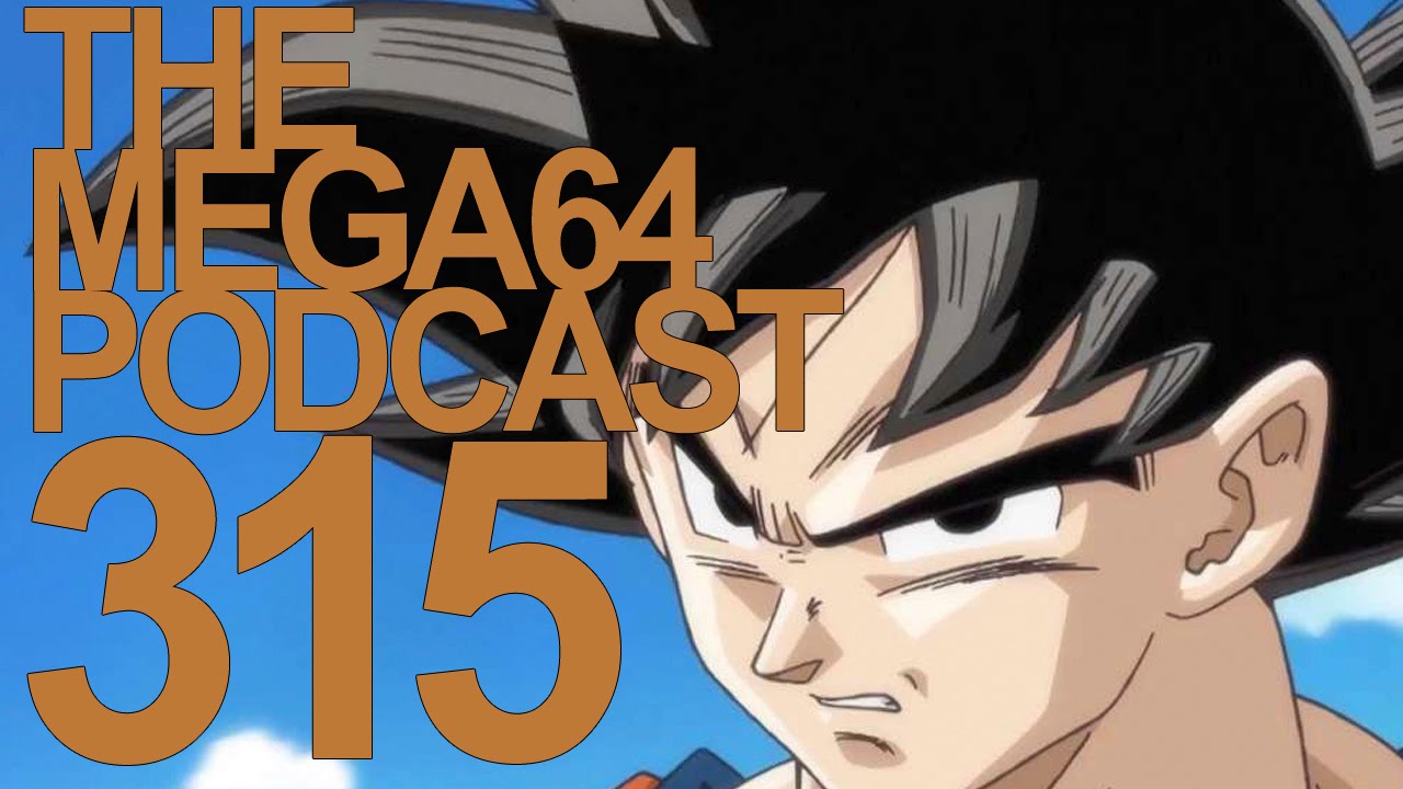 MEGA64 PODCAST: EPISODE 315