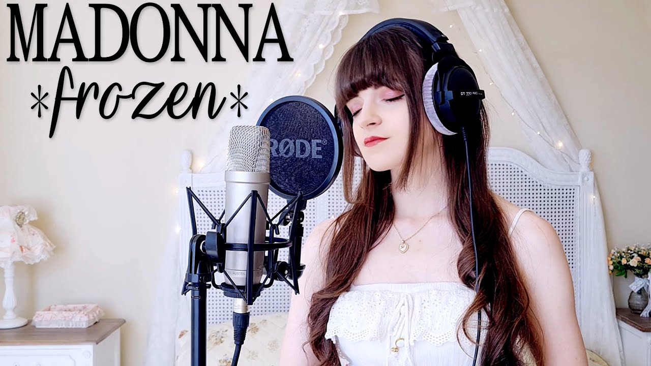 Madonna ~ frozen (cover by Nayenne)