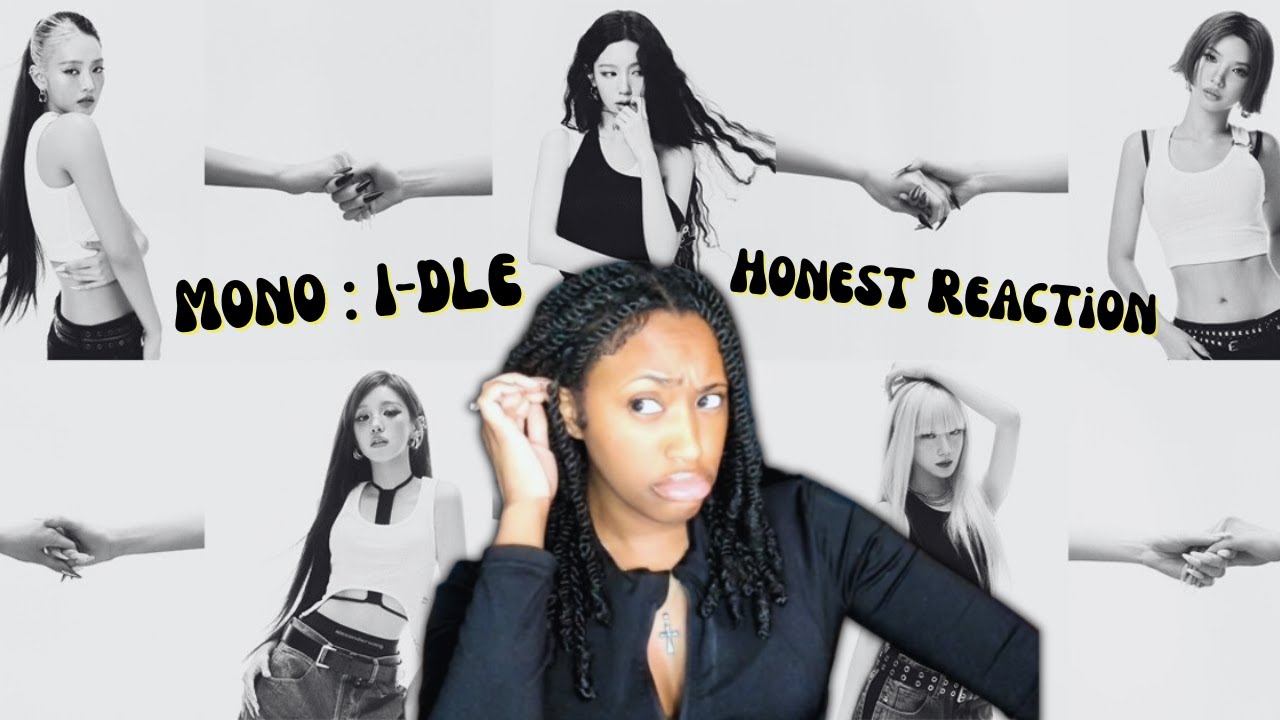 👀First Time Reacting to (G)I-DLE&hellip; Was This the Right Song? 👀| Mono by I-DLE