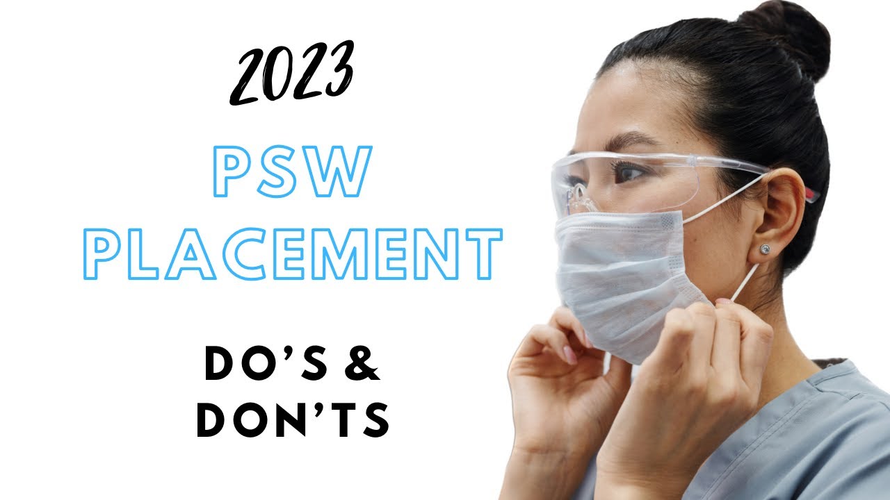 PSW Placement | Do’s & Dont’s | 2023