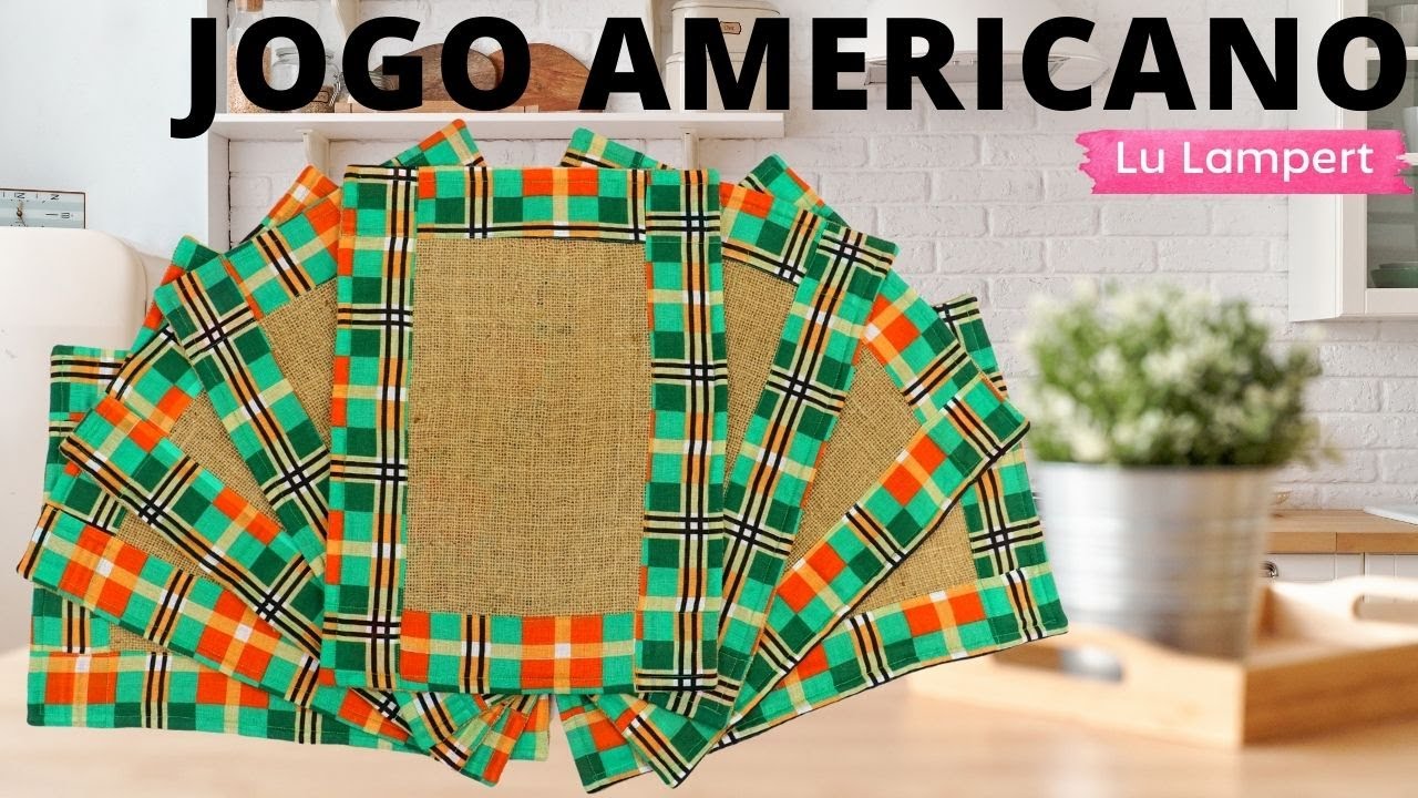 COMO FAZER JOGO AMERICANO FÁCIL - Lu Lampert