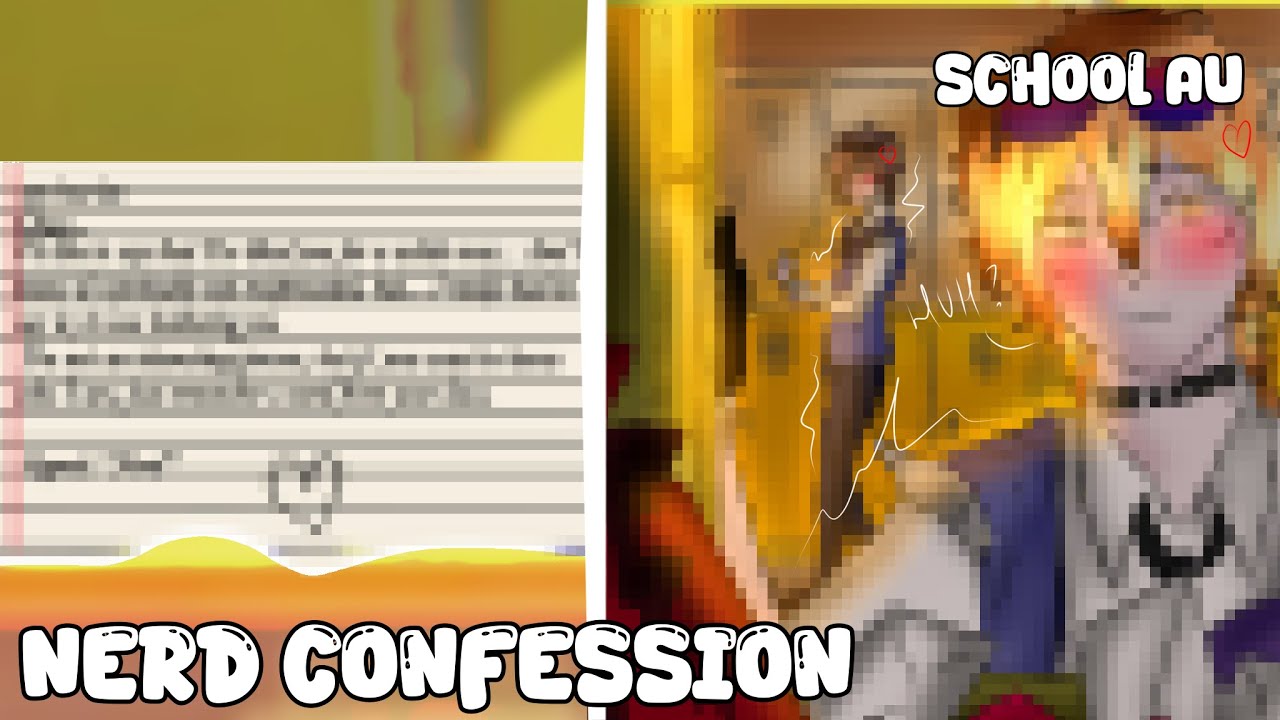 NERD CONFESSION 💌! Part 3//School AU/ NerdZai x PopularChuu/ SOUKOKU—SKK//BSD/ DazaiXChuuya