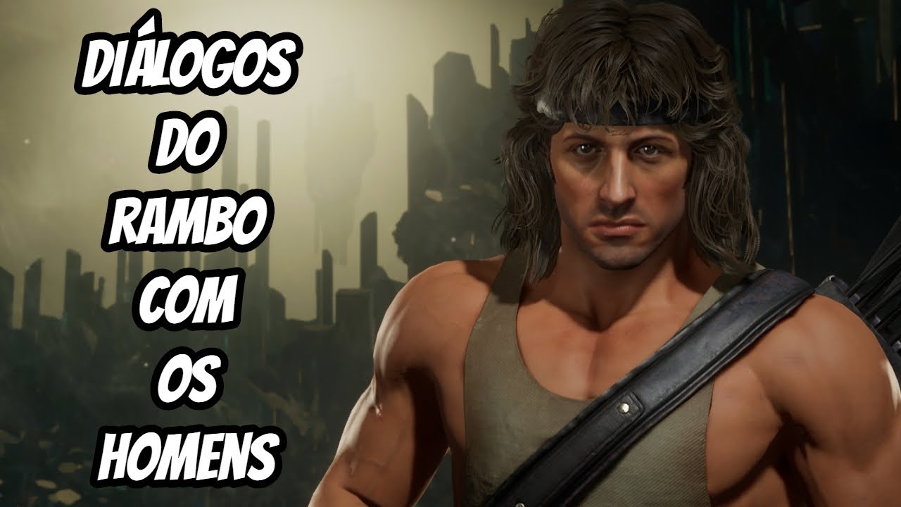 Falas do Rambo com todos os Homens - MORTAL KOMBAT 11