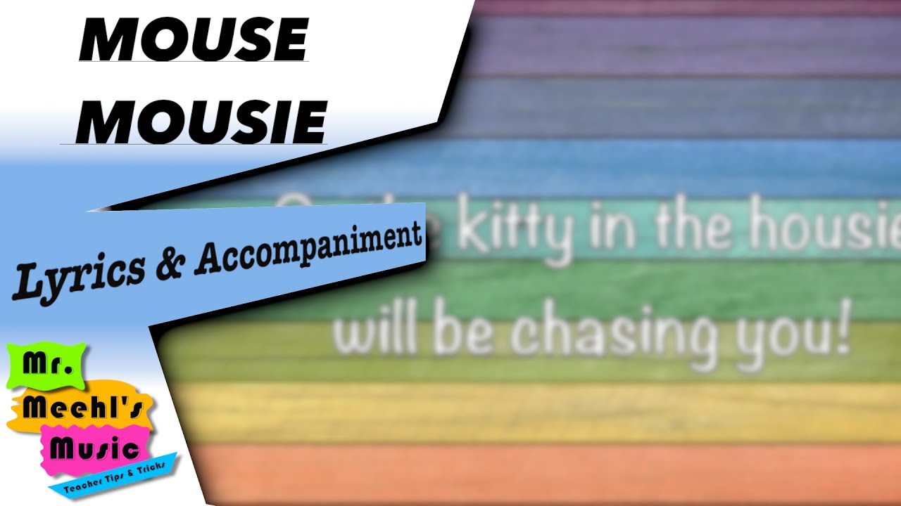 Mouse Mousie | Lyrics & Accompaniment