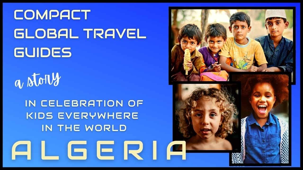 Algerian FRIENDS WE MADE : World Cultures | Compact Travel Guides to Global Communities