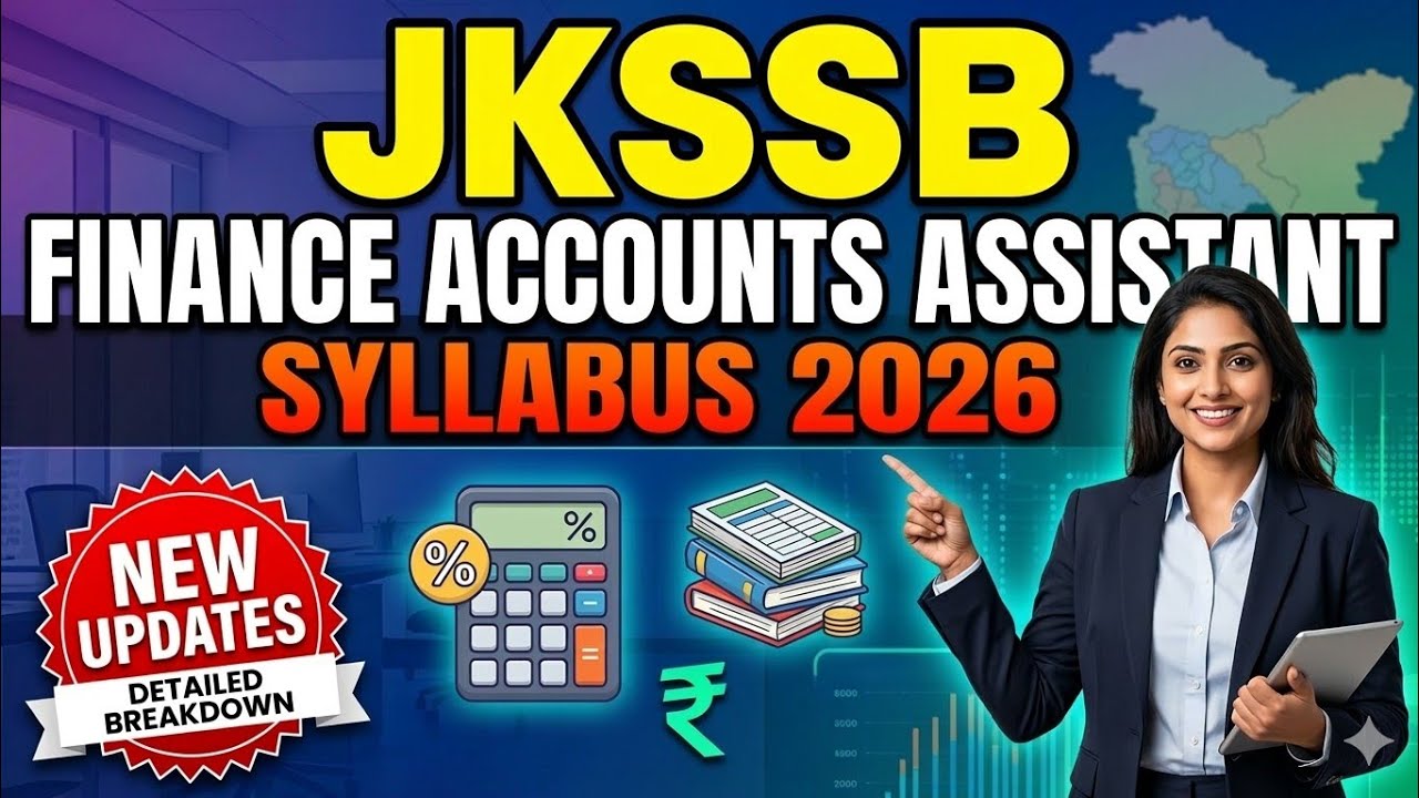 JKSSB Finance Accounts Assistant Syllabus 2026 Explained. 
