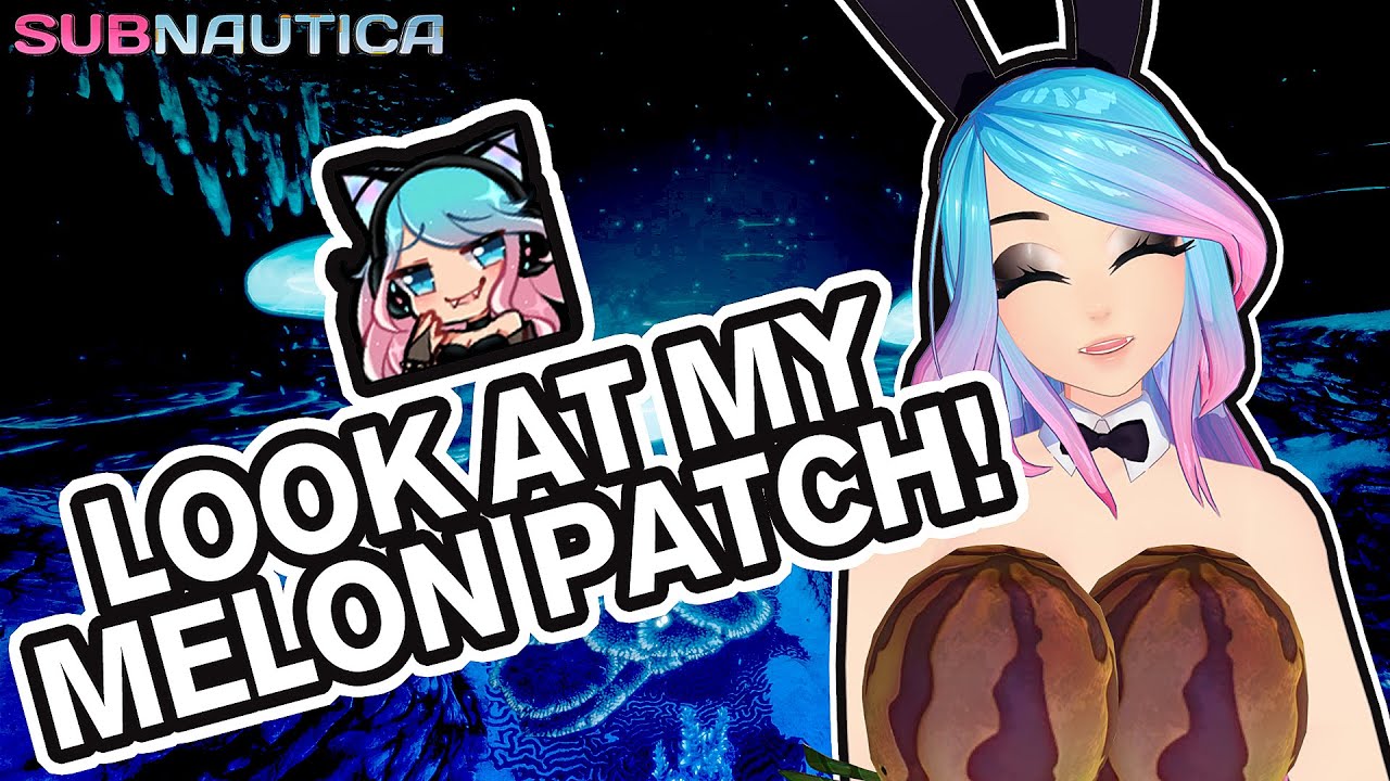 Big Juicy Melon Patch! ║ Subnautica