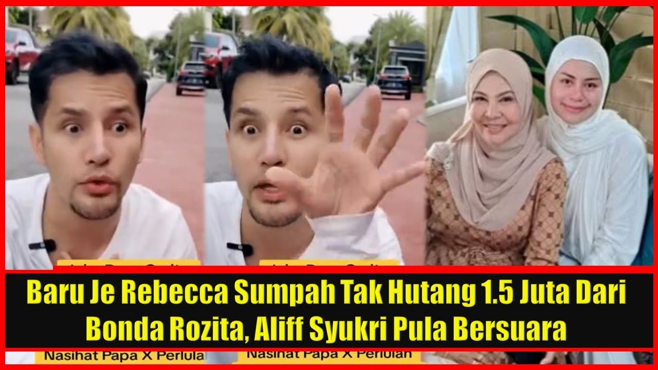 Baru Je Rebecca lslam Sumpah Tak Hutang 1.5 Juta Dari Bonda Rozita, Aliff Syukri Pula Bersuara