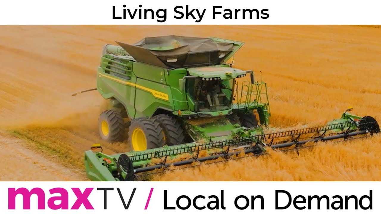 Living Sky Farms - SaskTel maxTV Local on Demand