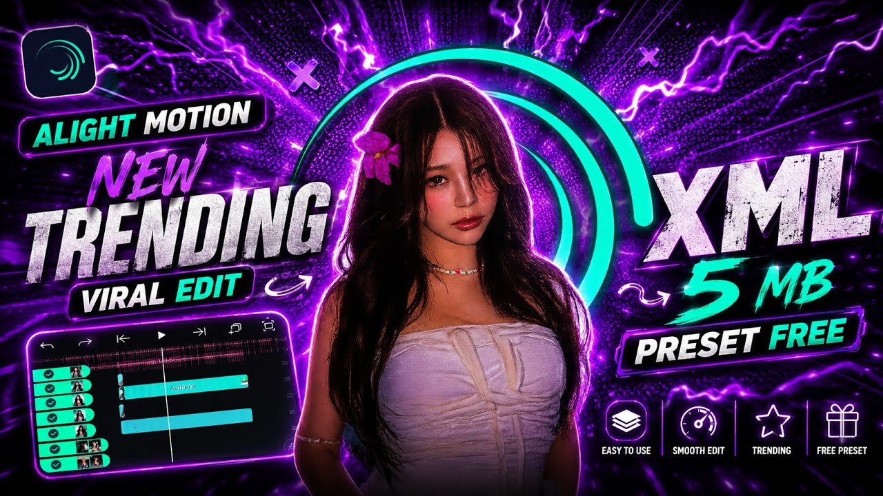🔥 New Trending Alight Motion Edit | XML 5MB Preset Free Download (2026)