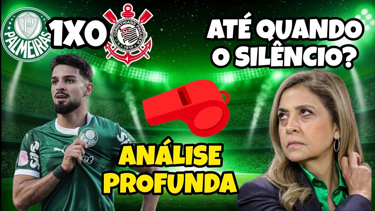 PALMEIRAS VENCE O CORINTHIANS, JOGOU BEM? 😅 E A ARBITRAGEM TENTA DECIDIR O JOGO! LEILA EM SILÊNCIO 