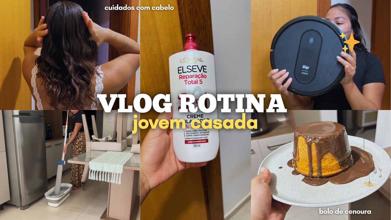 VLOG ROTINA, CUIDADOS COM CABELO, BOLO DE CENOURA, DONA DE CASA