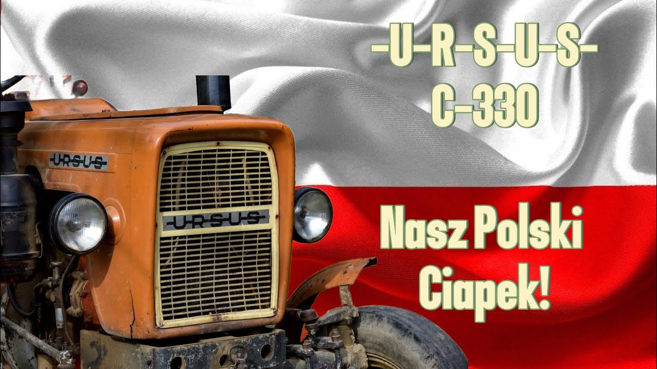 Iras Boss - URSUS C-330 Nasz Polski Ciapek
