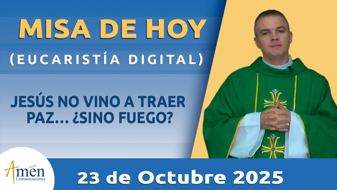 Misa de hoy Jueves 23 Octubre 2025 l Padre Carlos Yepes | Eucaristía Digital l transforma tu vida