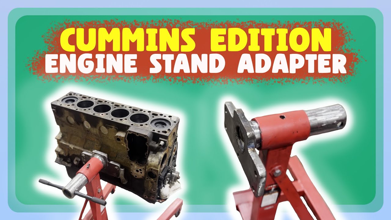 Cummins Custom Engine Stand Adapter - Fabricating w/ Curtis