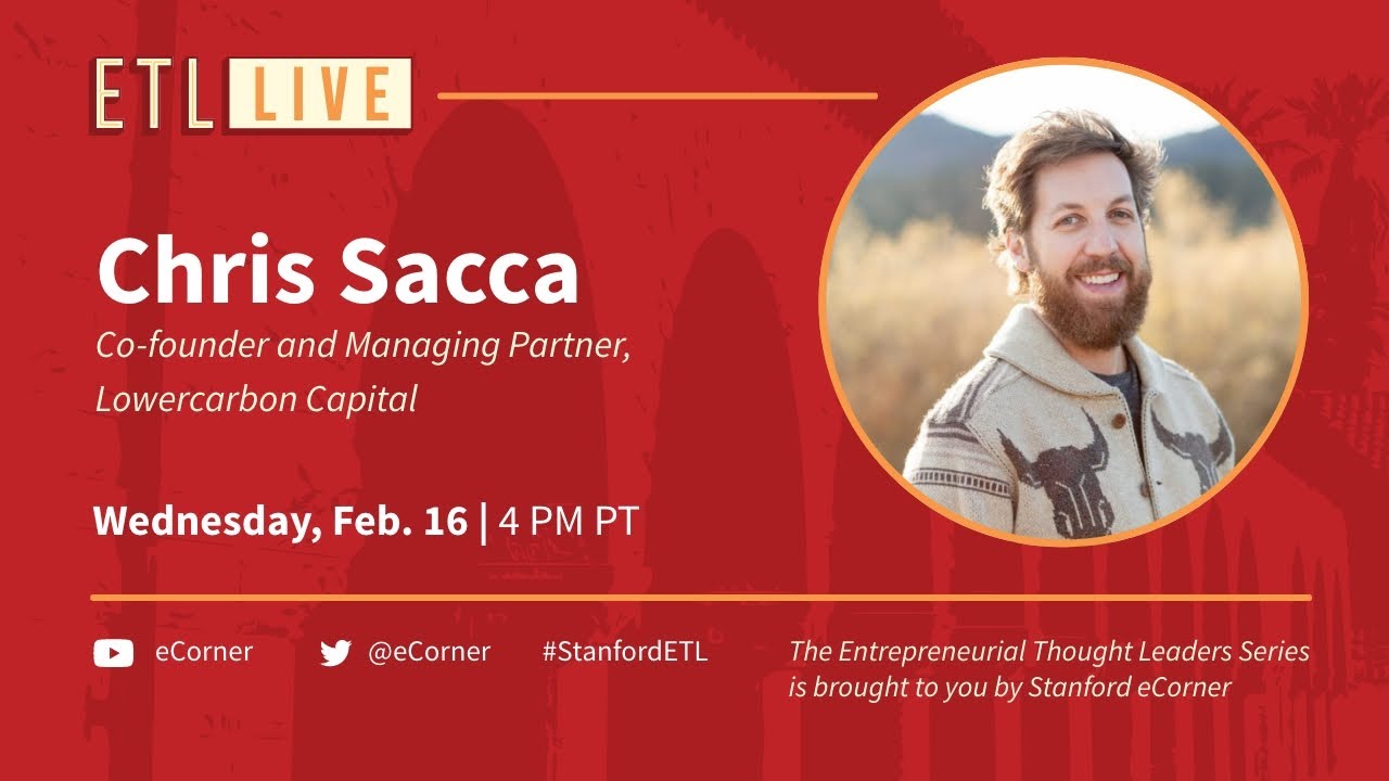 ETL Speaker Series: Chris Sacca, Lowercarbon Capital