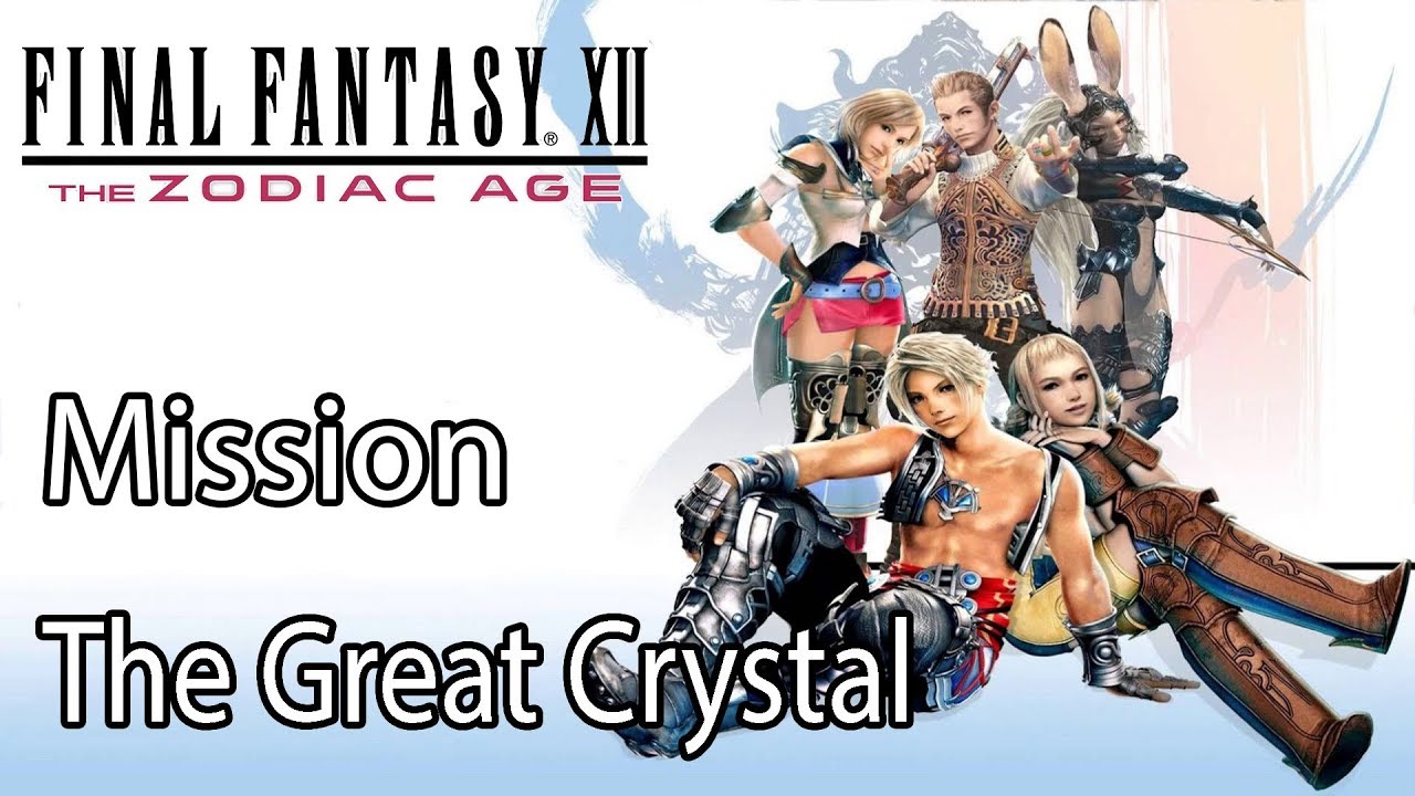 Final Fantasy XII: The Zodiac Age Mission The Great Crystal