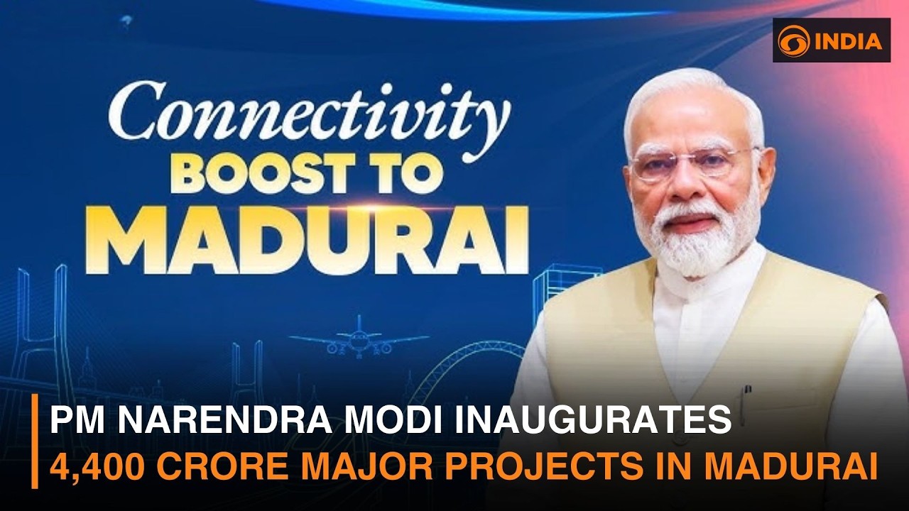 PM Narendra Modi Inaugurates 4,400 Crore Major Projects in Madurai