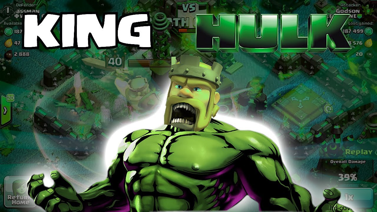Clash of clans - King Hulk (w/ Smashing gameplay)