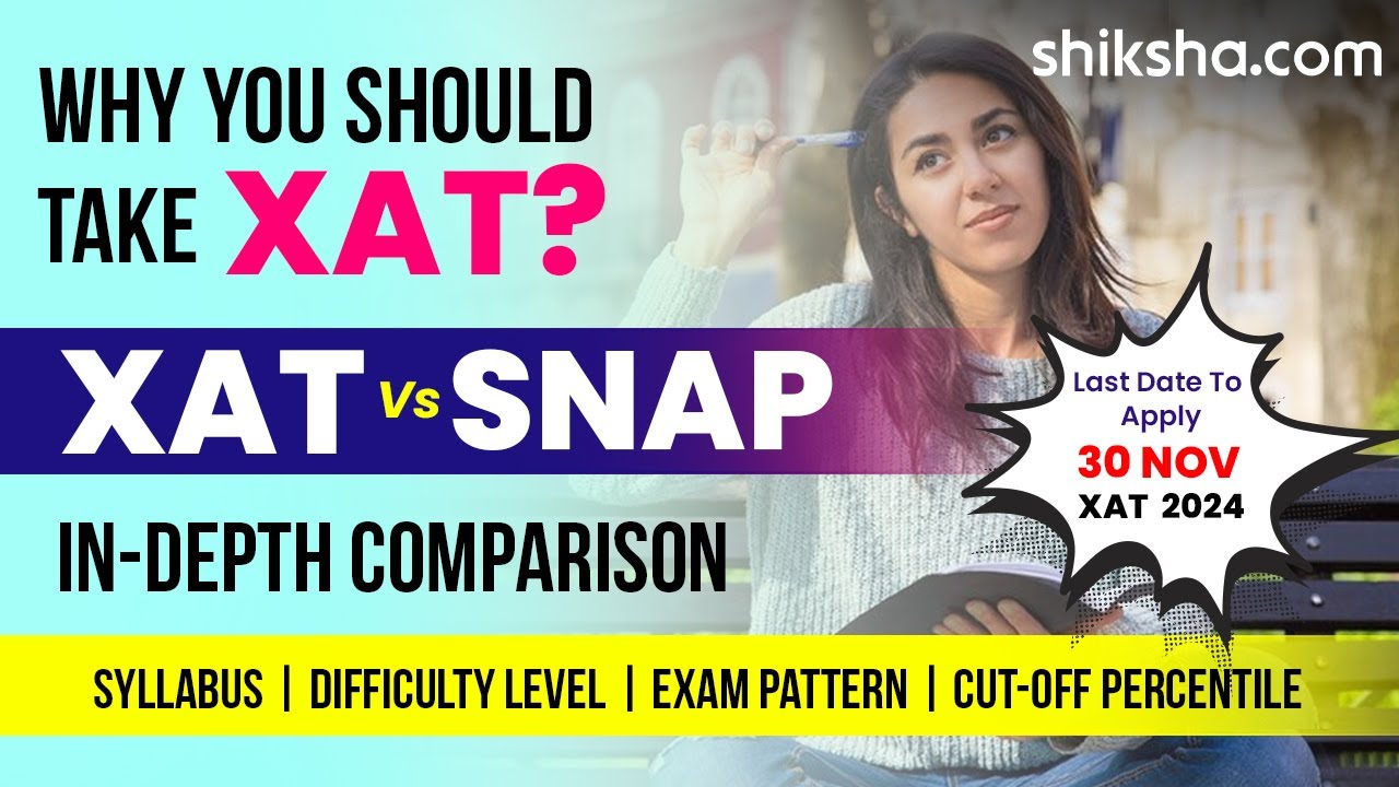XAT vs SNAP - Which One Should You Choose?