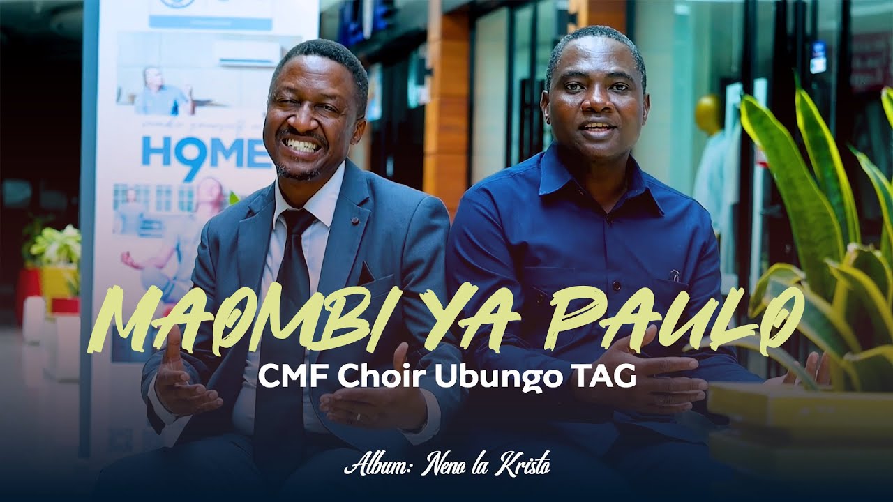 CMF CHOIR (KWAYA YA WANAUME UBUNGO TAG) - MAOMBI YA PAULO (Official Music Video)4K