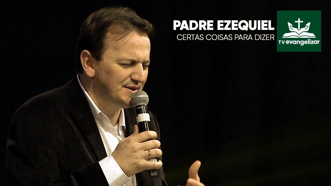 Certas coisas para dizer (Jorge Trevisol) | @Padre Ezequiel